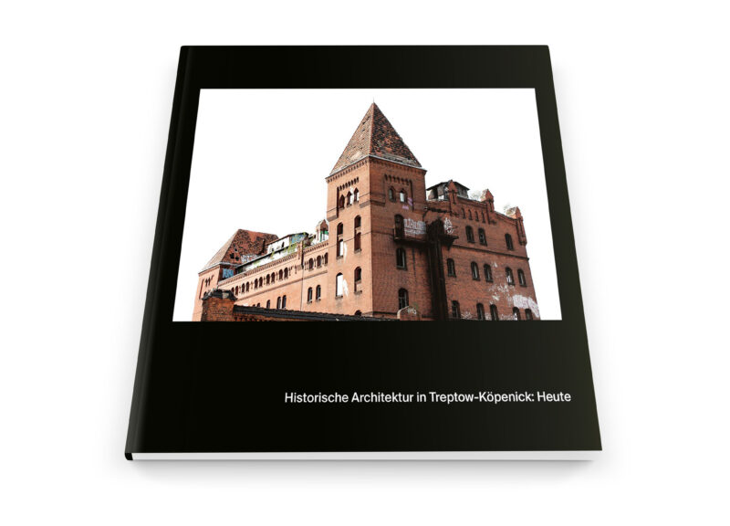 Buch: Historische Architektur in Treptow-Köpenick: Heute - Hitch
